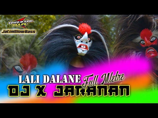 DJ X JARANAN - LALI DALANE || WES NDANG NDADI LORR class=