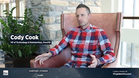 Ping Identity Partner Stories - ProofID