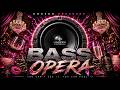 OPERA - Deep Bass Workout Music 🍷 Bass Boosted Energy 🔊
