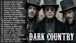 The Road Between Worlds | Dark Country Mix for Drifters \u0026 Forgotten Spirits