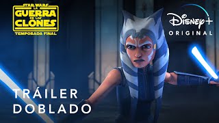 Star Wars: La Guerra de los Clones | Tráiler Temporada Final Doblado | Disney+