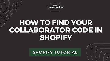 How to Find your Collaborator code in Shopify | Mastering Shopify Basics