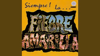 Video thumbnail of "Fiebre Amarilla - Mundo Sin Amor"