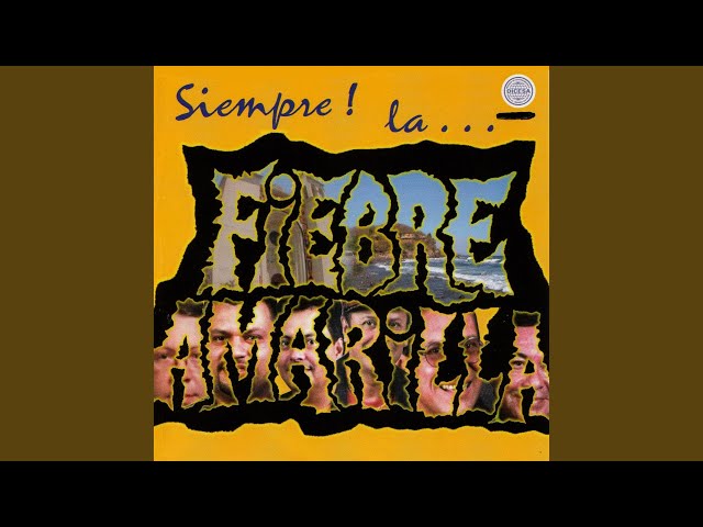 Fiebre Amarilla    - Mundo Sin Amor