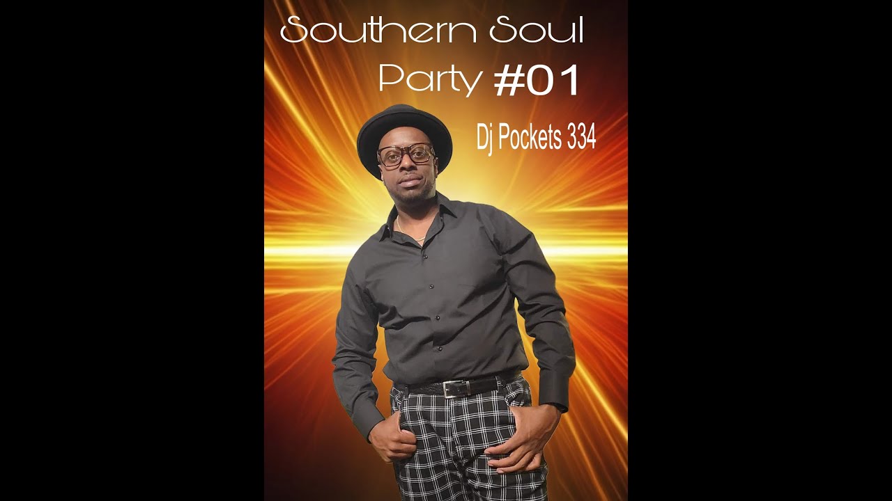 Southern Soul Party #01 Dj Pockets - YouTube