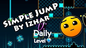 Geometry Dash - SimPle JumP (By Izhar) ~ Daily Level #28 [All Coins]