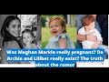 Was Meghan Markle really pregnant? Do Archie and Lilibet really exist? The truth about the rumor