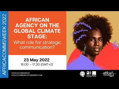 Africa’s Agency on the Global Climate Stage: What Role for Strategic Communication?