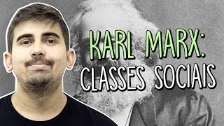 Karl Marx: Classes Sociais | Sociologia | Prof. Leandro Vieira