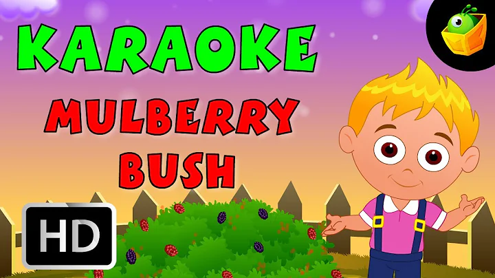 The Mulberry Bush - Karaoke Version With Lyrics - Cartoon/Animated English Nursery Rhymes For Kids