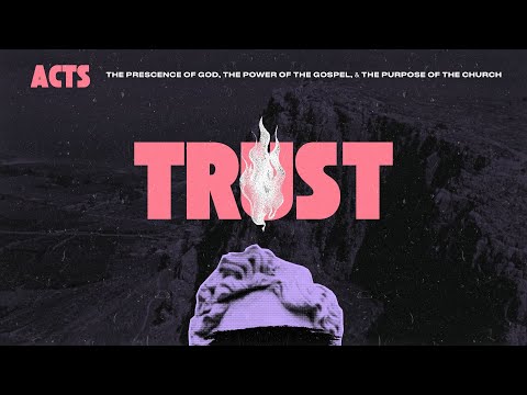 TRUST | Acts 24 | Brandon Romero