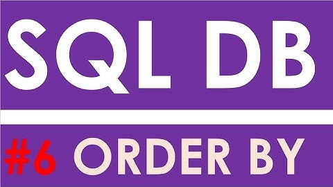 SQL Database Video 6: ORDER BY to sort rows in a SELECT statement | Apex Oracle