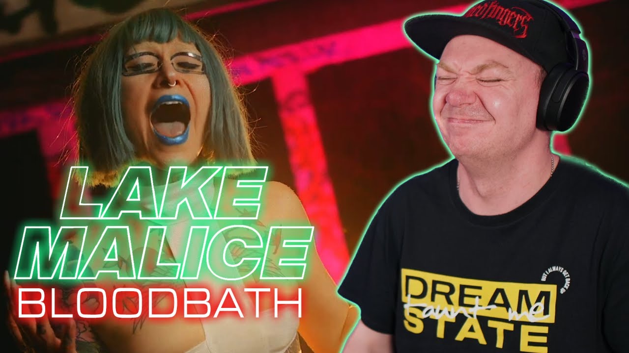 LAKE MALICE BLOODBATH REACTION YouTube