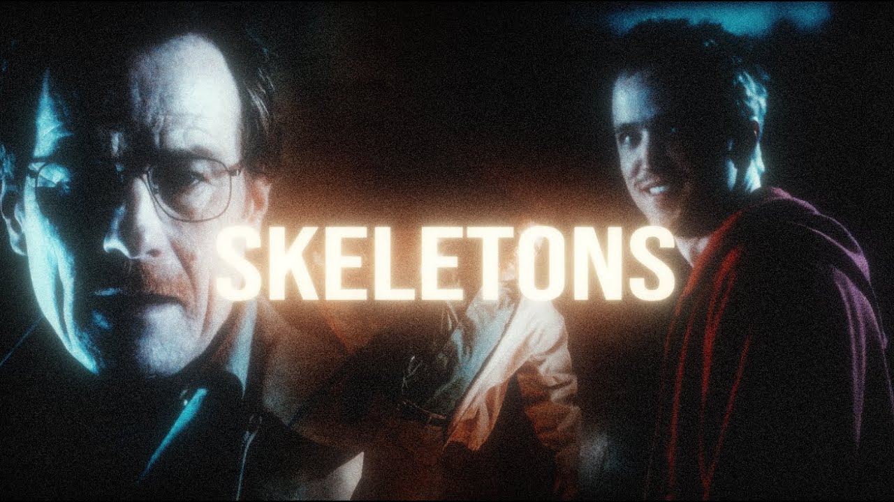 S K E L E T O N S (brba edit)