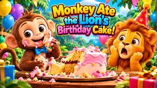 🐵 Monkey Ate the Lion's Birthday Cake! 🎂🦁 | Always Tell the Truth! ❤️ | Kids Moral Story