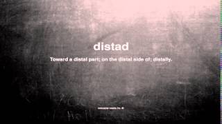 What Does Distad Mean