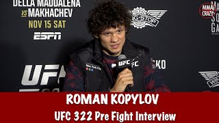Roman Kopylov on Gregory Rodrigues “I wanna finish him quick” at UFC 322