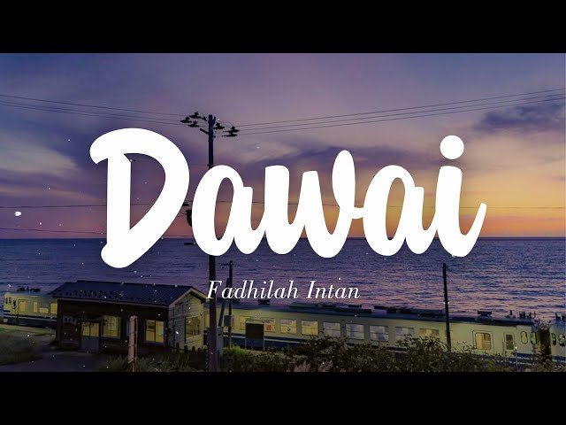 Fadhilah Intan - Dawai (Lirik) class=