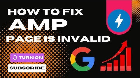 How To Fix Amp Page Is Invalid || Amp Pages Not Indexed Problem Solve