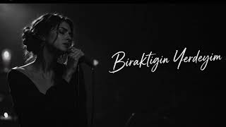 Bıraktığın Yerdeyim / Duyulmamış Kalbine Dokunacak Arabesk Damar