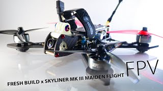 Fresh FPV Build | Skyliner MkIII 5 Drone | Maiden Freestyle Flight