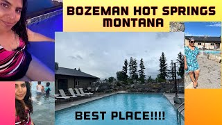 Bozeman Hot springs, Montana state🔥 best place for Family visit.  🥰😍