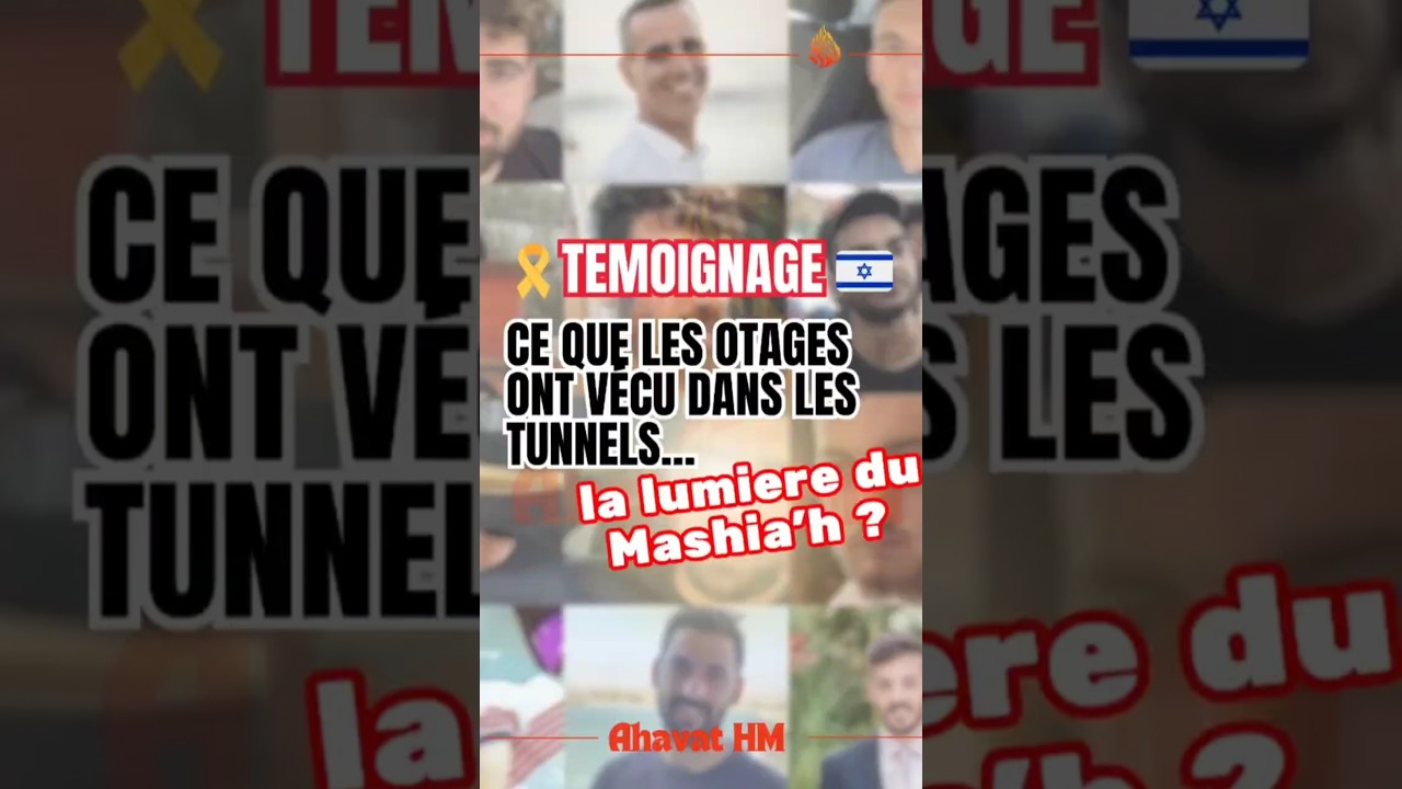 🎗 Témoignage  🇮🇱 ⛔ Ce que les Otages ont vécu dans les tunnels… la lumière du Machiah ❓