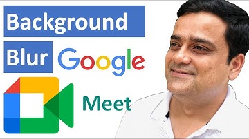Background Blur in Google Meet is here! (New Feature)
