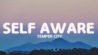 Temper City - Self Aware (Lyrics)