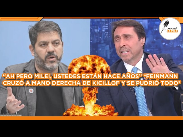 FEINMANN CRUZÓ A LA MANO DERECHA DE KICILLOF Y SE PUDRIÓ TODO: "AH PERO MILEI, GOBIERNAN HACE AÑOS"