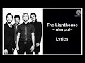 The Lighthouse - Interpol (Lyrics)