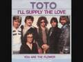 Toto:I'LL Supply the love