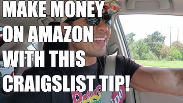 MAKE MONEY ON AMAZON USING THIS CRAIGSLIST TIP
