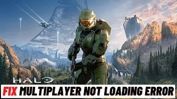 How to Fix Halo infinite Multiplayer Not Loading Error