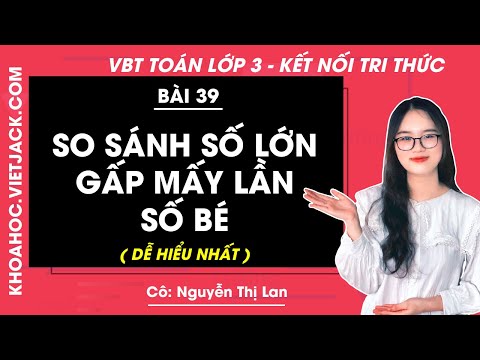 Video Vở bài tập Toán lớp 3 - Kết nối tri thức - Bài 39: So... - YouTube