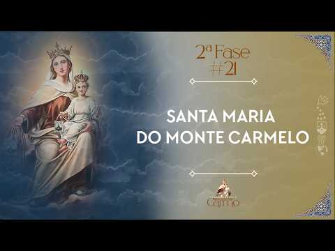Phase 2 #21 | Saint Mary of Mount Carmel | Path of Consecration to Our Lady of Mount Carmel