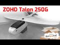 ZOHD Talon 250G - First look and thoughts