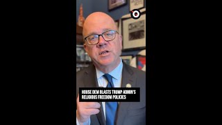 House Dem blasts Trump Administration's Religious Freedom Policies