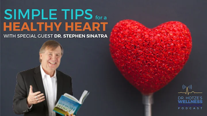 Simple Tips for a Healthy Heart with Dr. Stephen S...