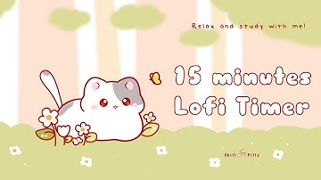 15 minutes - Relax & study with me Lofi | Cat in a field #timer #15minutes  #15minutemeditation