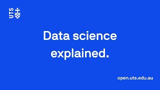 Data science explained - UTS Open