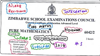 A LEVEL N2018 MATHS ZIMSEC INTEGRATION QUESTIONS
