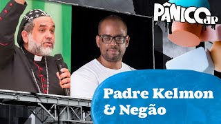 PADRE KELMON E NEGÃO- PÂNICO - 09\/02\/2024