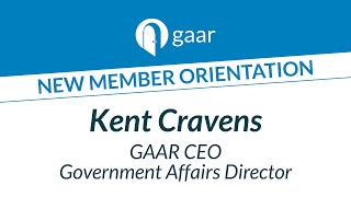 GAAR New Member Orientation - Welcome from the CEO, Advocacy, and RPAC
