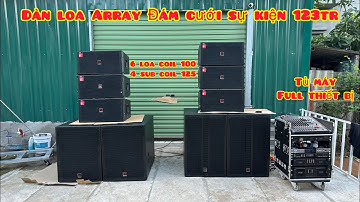 Dàn Loa Array Đám Cưới Sự Kiện Siêu Hay | Giá Chỉ 123 Triệu | Hot Vip Nhất Làng | Lh Zalo 0988885815