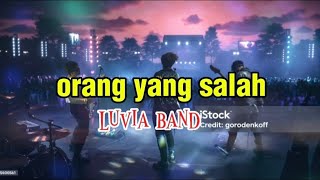 Download lagu Luvia band 'orang yang salah' Cover rock version
