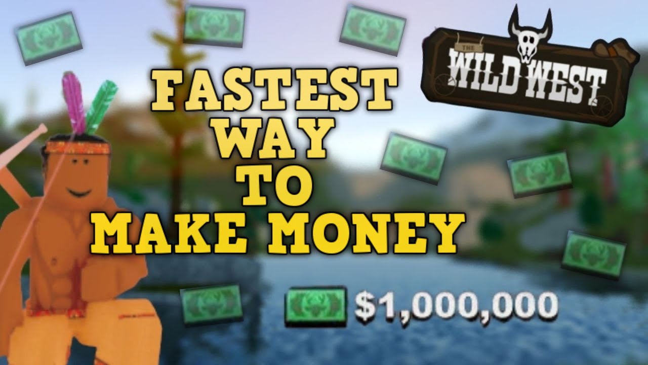 ROBLOX Wild West Tutorial How To Make Money Fast In Wild West 