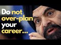 Why you should not OVERPLAN your career by Ajay Banga |Motivational