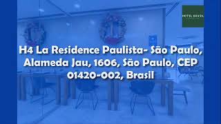 H4 La Residence Paulista Sao Paulo Alameda Jau 1606 Sao Paulo CEP 01420 002 Bras