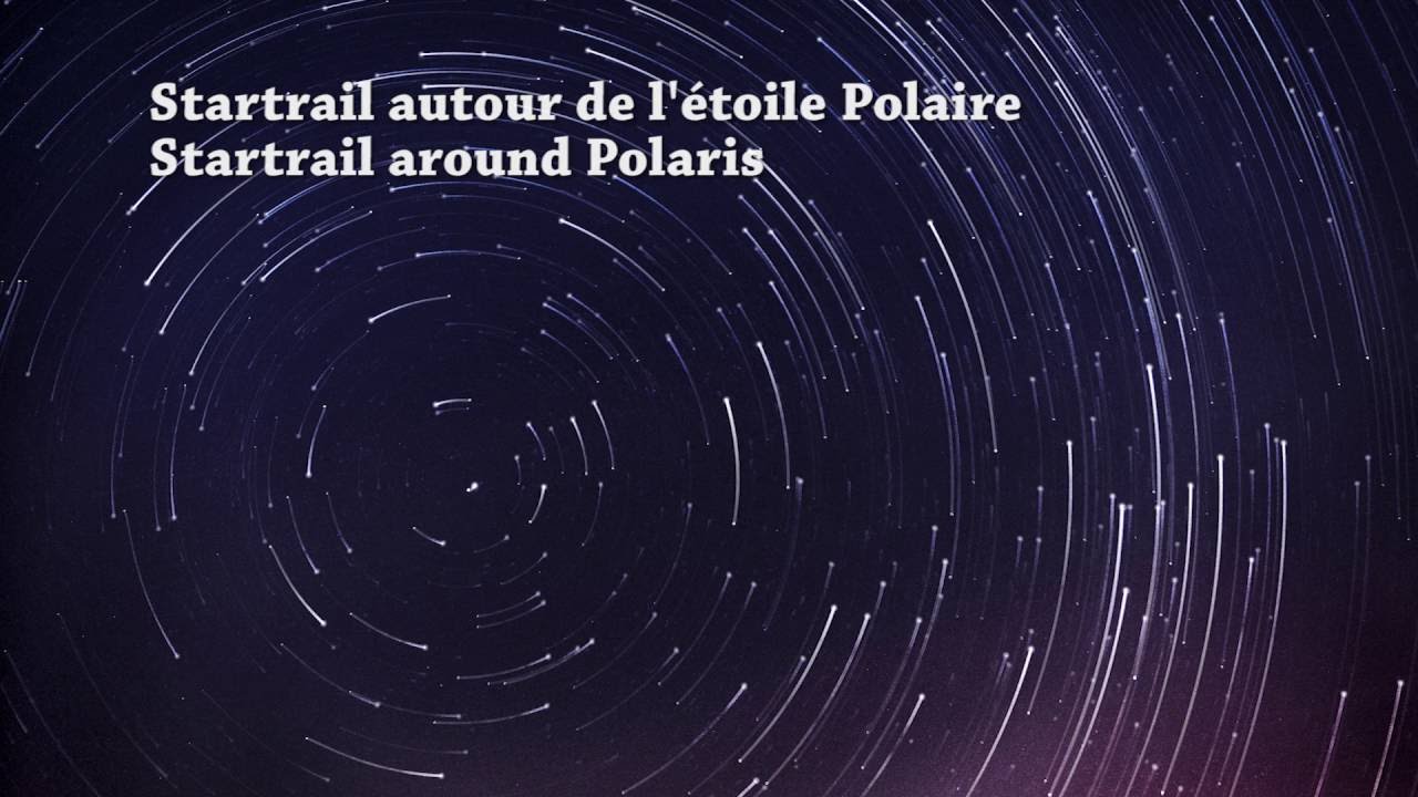 Timelapse Startrail étoile Polaire 02 Hd1080